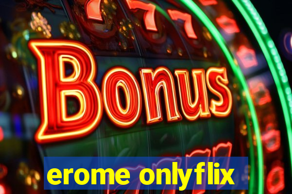 erome onlyflix